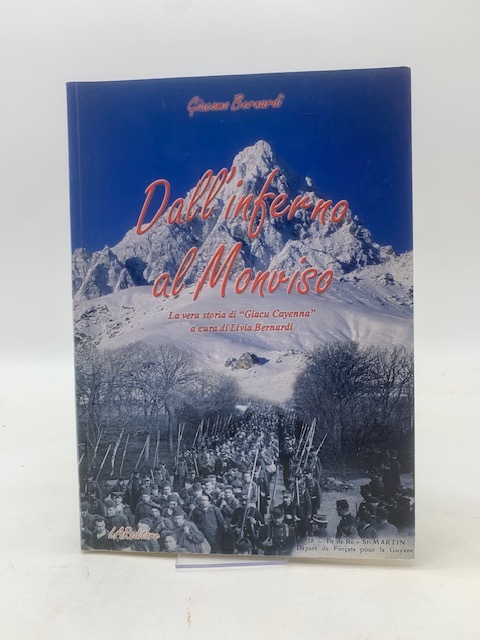 Dall'inferno al Monviso. La vera storia di Giacu Cyenna.