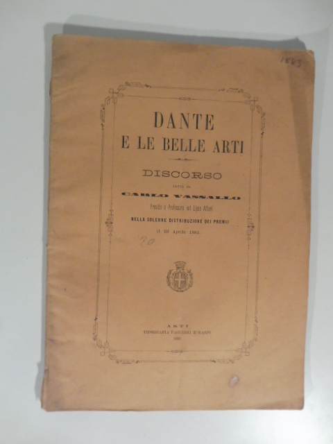 Dante e le belle arti . Discorso letto da Carlo …