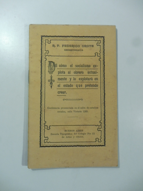 De como el Socialismo explota al obrero actualmente y lo …
