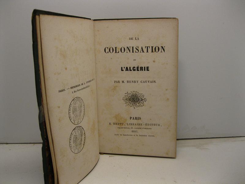 De la colonisation de l'Algerie