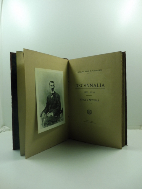 Decennalia 1900-1910. Studi e novelle
