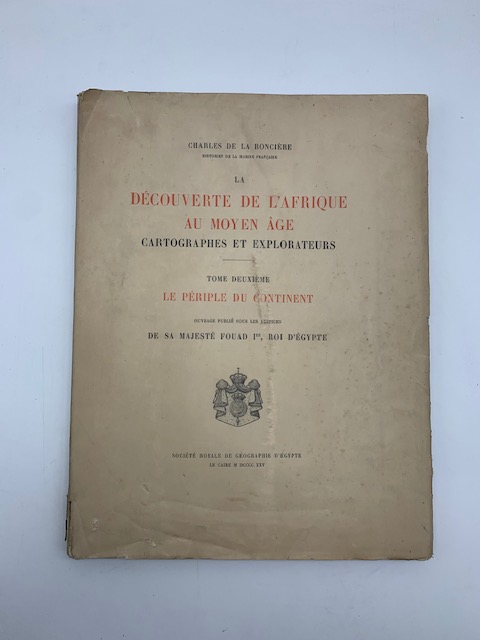 Decouverte de l'Afrique au moyen age. Cartographes et explorateurs