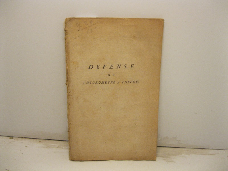 Defense de l'hygrometre a' cheveu pour servir de supplement aux …