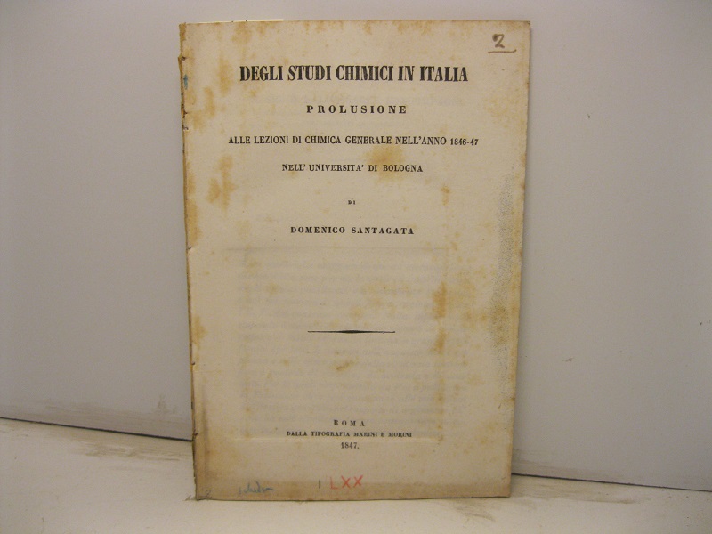 Degli studi chimici in Italia. Prolusione alla lezione di chimica …