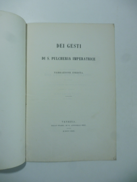 Dei gesti di S. Pulcheria imperadrice. Narrazione inedita