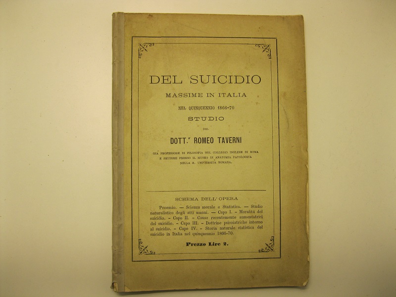 Del suicidio massime in Italia nel quinquennio 1866-70. Studio