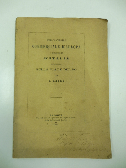 Dell'avvenire commerciale d'Europa e in particolare d'Italia con appendice sulla …