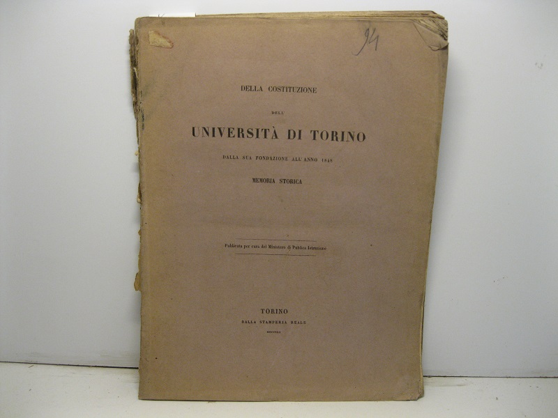 Della costituzione dell'Universita' di Torino dalla sua fondazione all'anno 1848. …