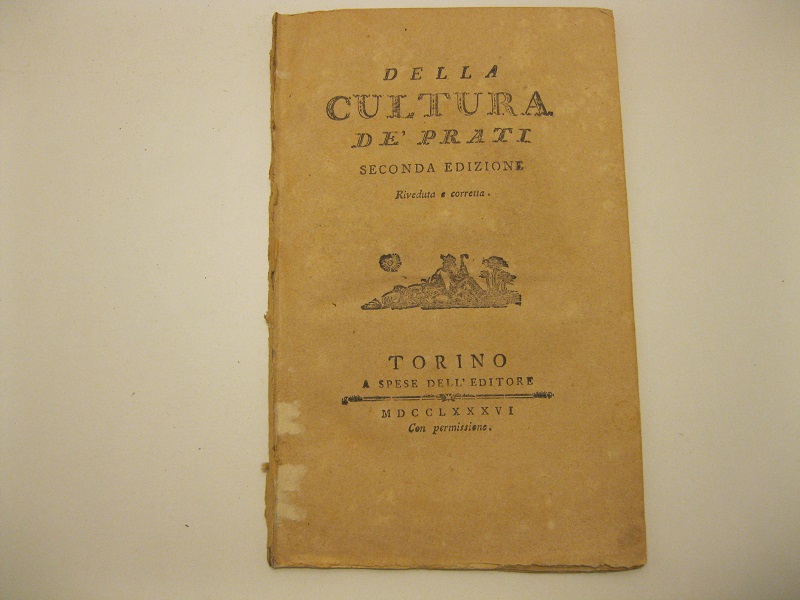 DELLA CULTURA DE' PRATI. Seconda edizione riveduta e corretta