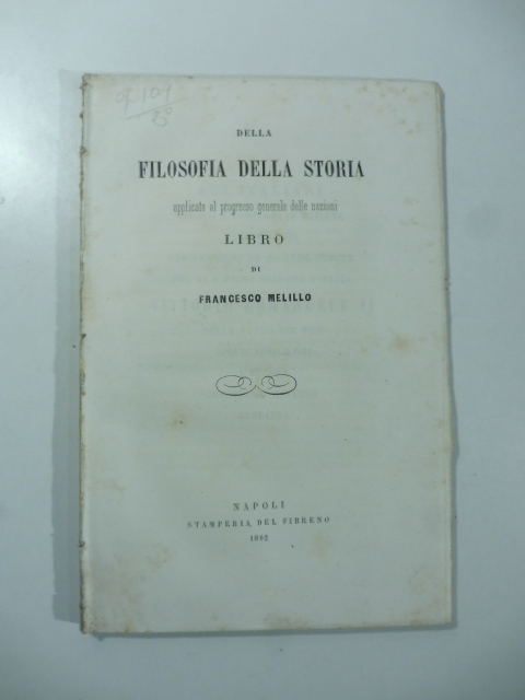 Della filosofia della storia applicata al progresso generale delle nazioni