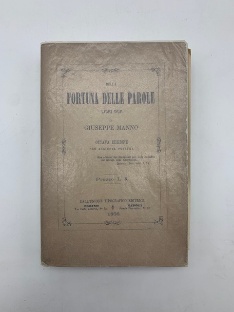 Della fortuna delle parole. Libri due. Ottava edizione con aggiunte …