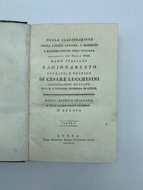Della illustrazione delle lingue antiche e moderne e principalmente dell'italiana …