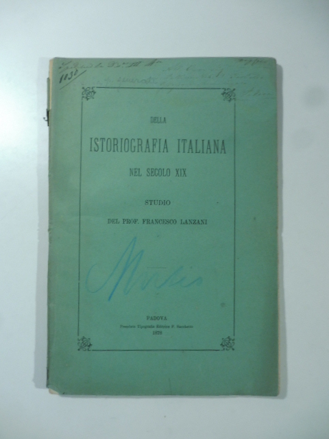 Della istoriografia italiana nel secolo XIX. Studio