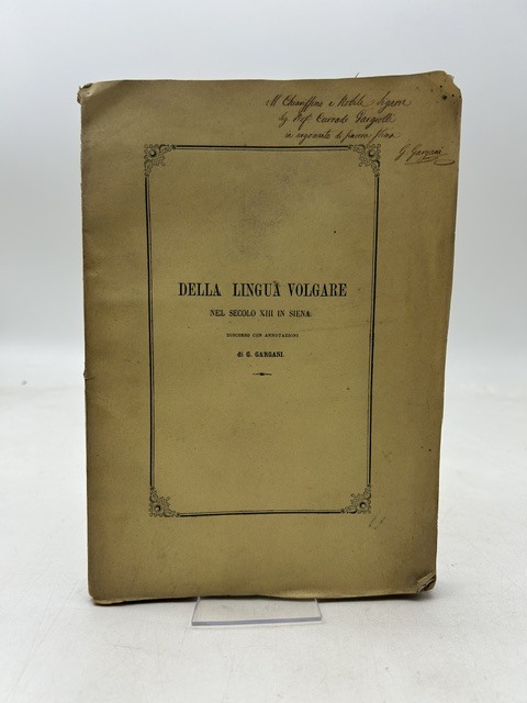 Della lingua volgare in Siena nel secolo XIII per una …