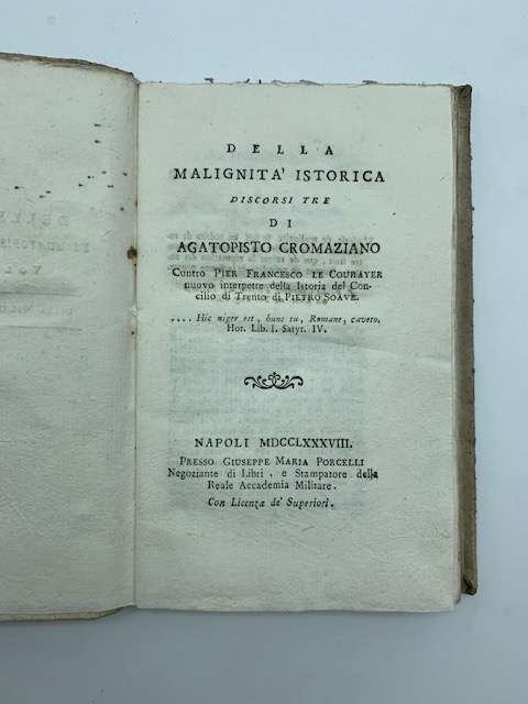 Della Malignita' Istorica Discorsi Tre di Agatopisto Cromaziano contro Pier …