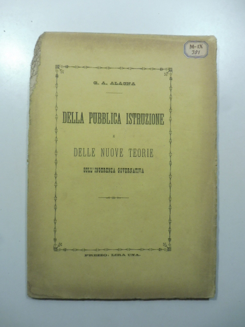 Della pubblica istruzione e delle nuove teorie sull'ingerenza governativa