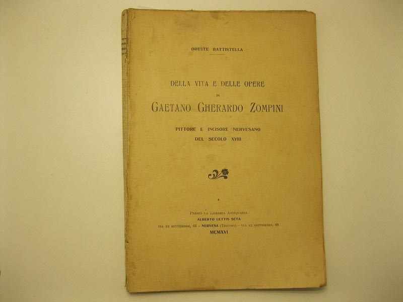Della vita e delle opere di Gaetano Gherardo Zompini. Pittore …