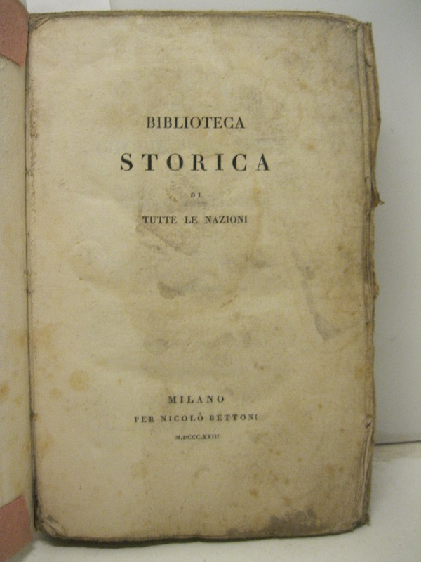 Delle Istorie Fiorentine di Niccolo' Macchiavelli. Volume Unico.