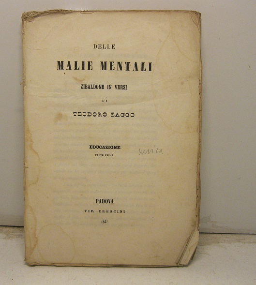 Delle malie mentali. Zibaldone in versi di Teodoro Zacco. Educazione. …