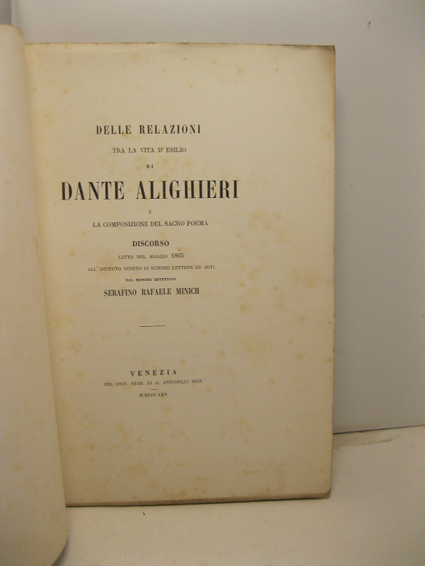 Delle relazioni tra la vita d'esilio di Dante Alighieri e …