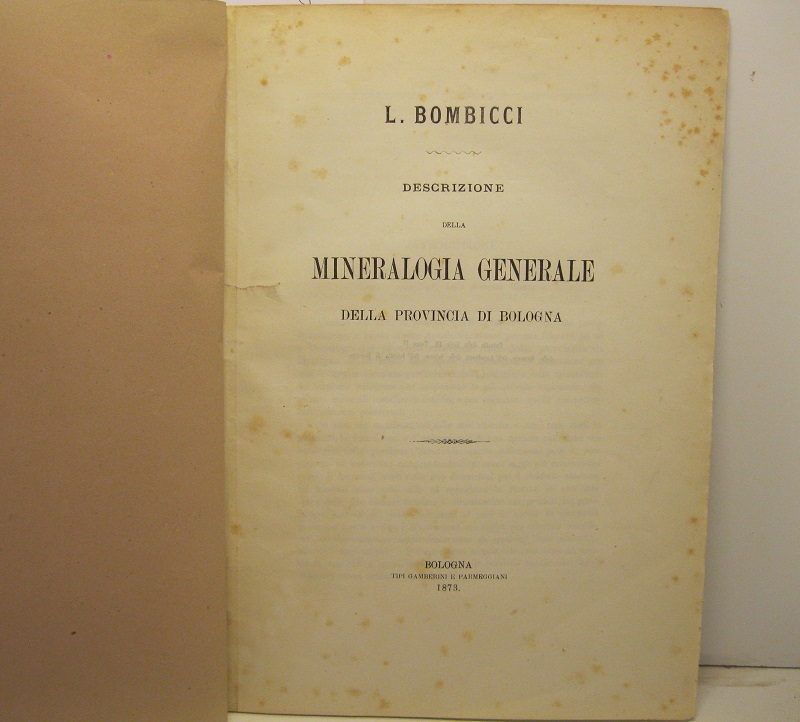 Descrizione della mineralogia generale della provincia di Bologna