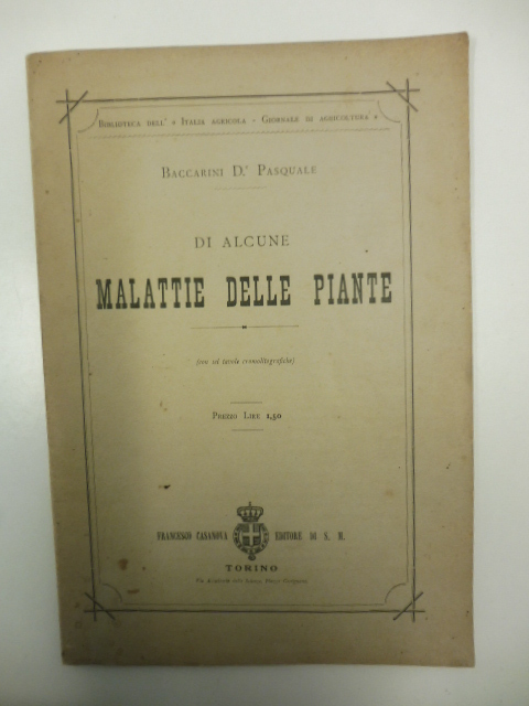 Di alcune malattie delle piante con 6 tavole cromolitografiche