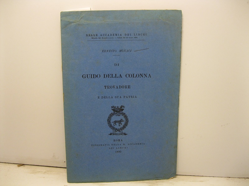 Di Guido Della Colonna trovadore e della sua patria