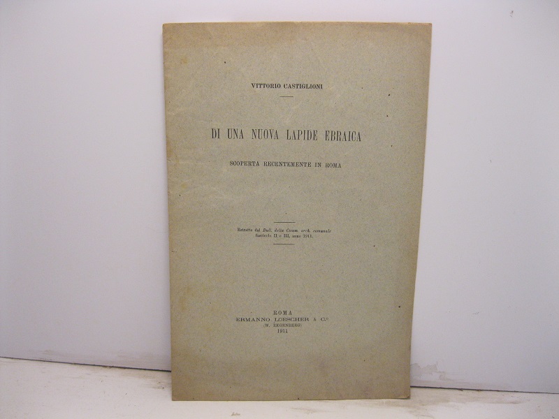 Di una nuova lapide ebraica scoperta recentemente in Roma. Estratto …