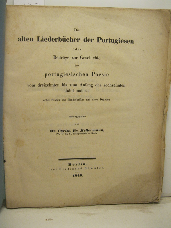Die alten Liederbücher der Portugiesen oder Beiträge zur Geschichte der …
