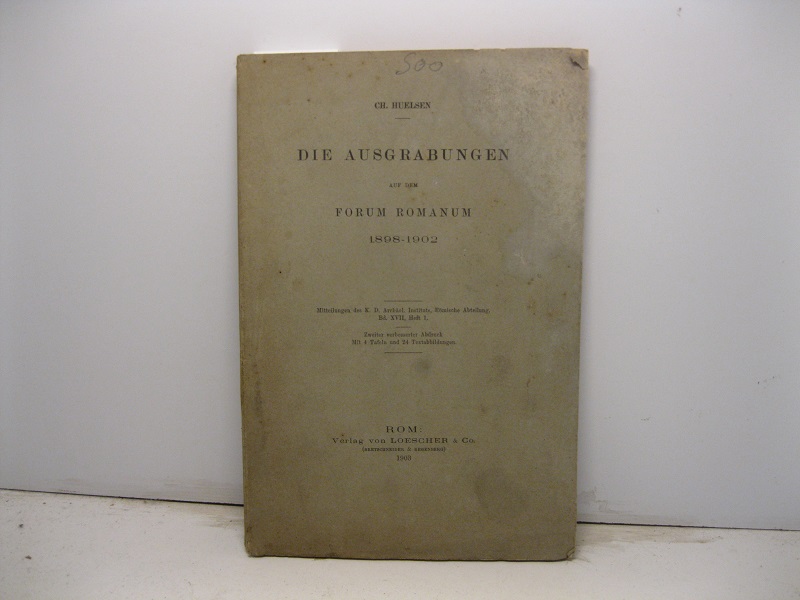 Die Ausgrabungen auf dem Forum Romanum 1898-1902 Mitteilungen des KD …