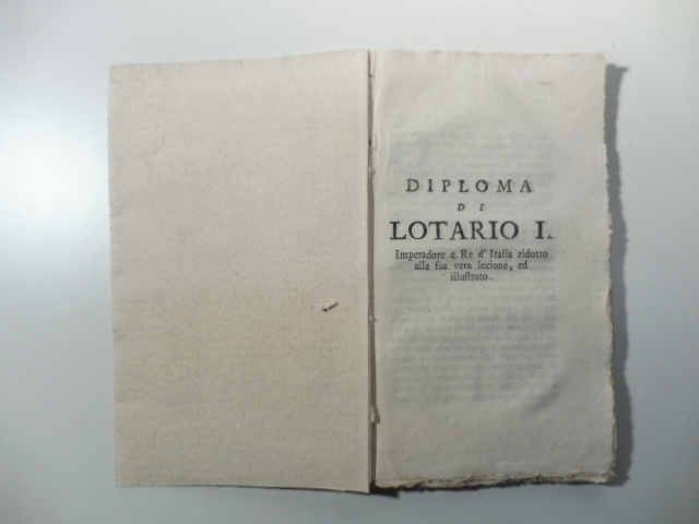 Diploma di Lotario I imperadore e re d'Italia ridotto alla …
