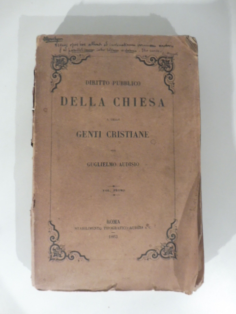 Diritto pubblico. Della Chiesa e delle genti cristiane. Volume primo
