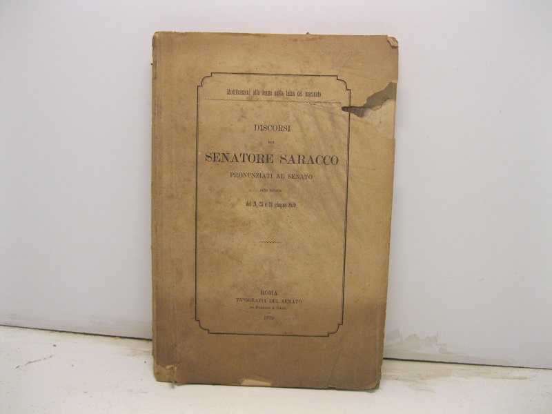 Discorsi del Senatore Saracco pronunziati al Senato nelle tornate del …