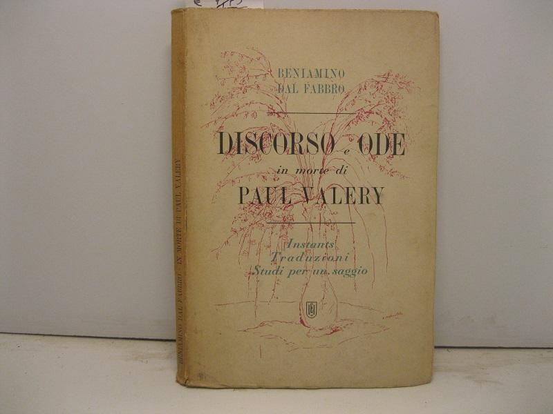 Discorso e ode in morte di Paul Valery. Instants, Traduzioni, …