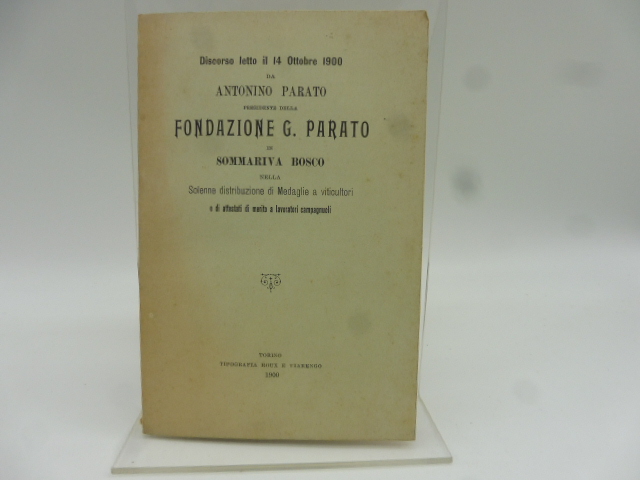 Discorso letto il 14 ottobre 1900. in Sommariva Bosco nella …
