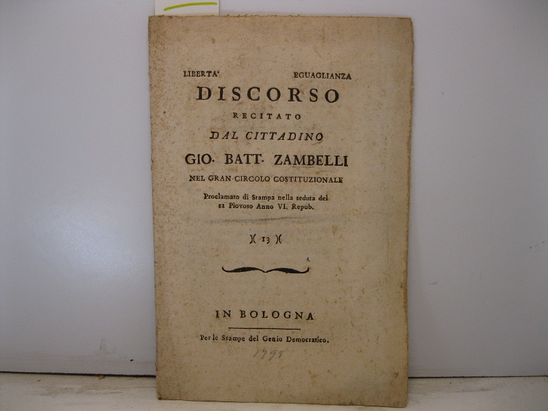 Discorso recitato dal cittadino Gio. Battista Zambelli nel gran circolo …