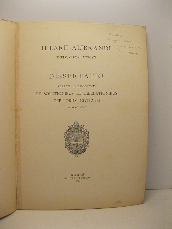 Dissertatio ad legem unicam codicis De solutionibus et liberationibus debitorum …