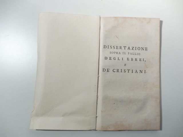 Dissertazione sopra il Pallio degli Ebrei e de' Cristiani