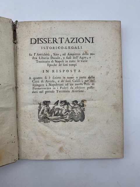 Dissertazioni istorico-legali su l'antichita', sito ed ampiezza della nostra Liburia …