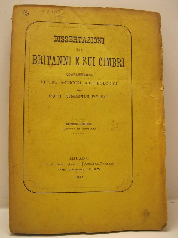 Dissertazioni sui Britanni e sui Cimbri coll'aggiunta di tre articoli …