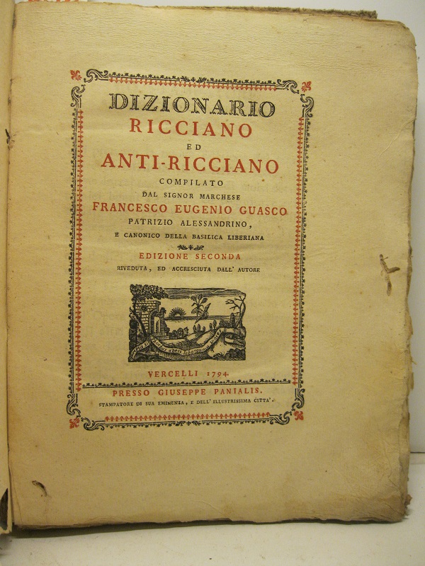Dizionario ricciano ed anti-ricciano compilato dal Sig. F. E. Guasco …