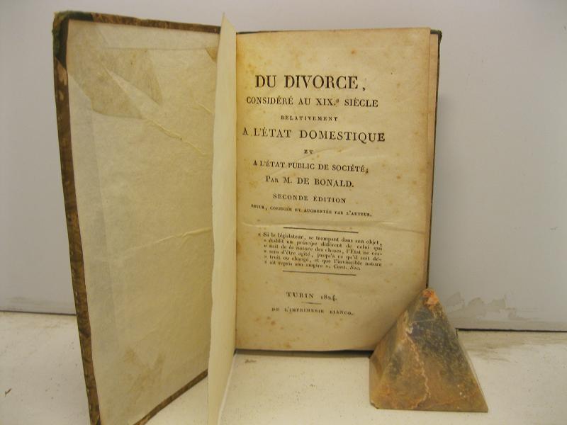 Du divorce considere' au XIX siecle relativement a l'etat domestique …