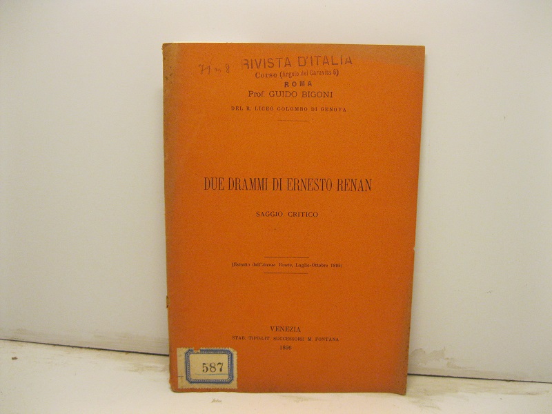 Due drammi di Ernesto Renan. saggio critico. Estratto dall'Ateneo Veneto, …