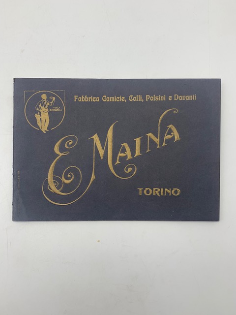 E. Maina, Torino. Fabbrica camicie, colli, polsini e davanti. Catalogo-tariffa