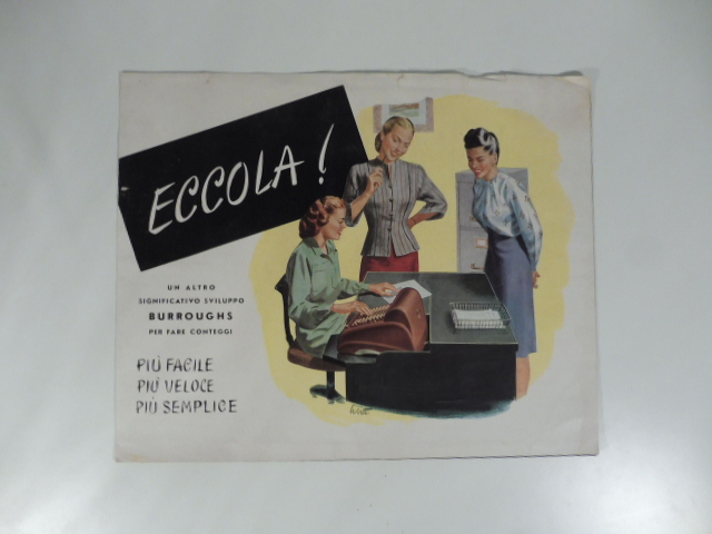 Eccola! Un altro significativo sviluppo Burroughs: piu' facile, piu' veloce, …