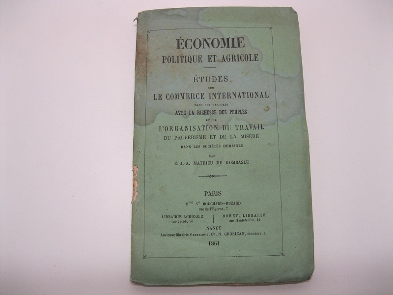 Economie politique agricole. Etudes sur le commerce international dans ses …