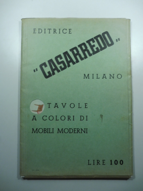 Editrice Casarredo, Milano. Tavole a colori di mobili moderni