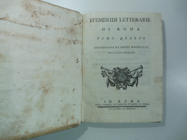 Effemeridi letterarie di Roma. Tomo quarto. Contenente le opere enunciate …