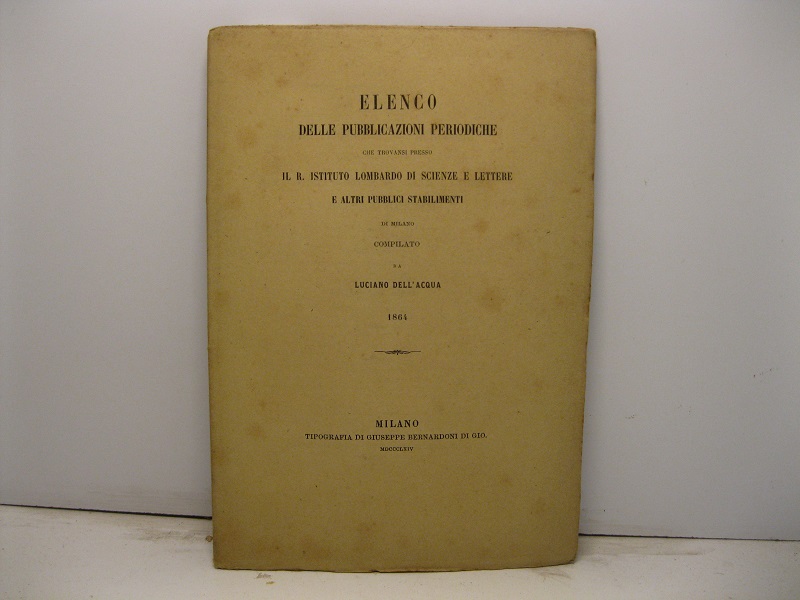 Elenco delle pubblicazioni periodiche che trovansi presso il R. Istituto …