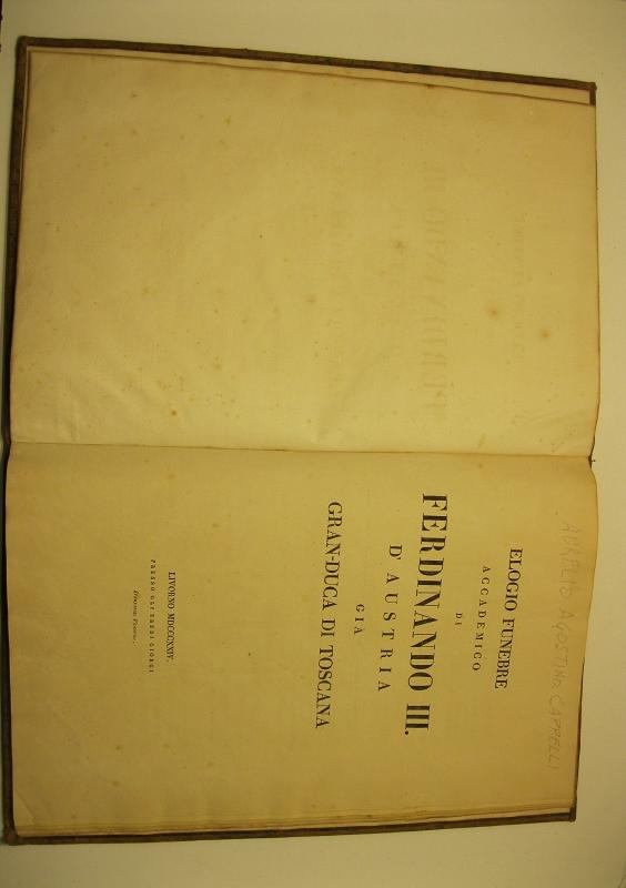 Elogio funebre accademico di Ferdinando III d'Austria gia' Granduca di …